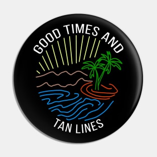 Good times and tan lines Pin