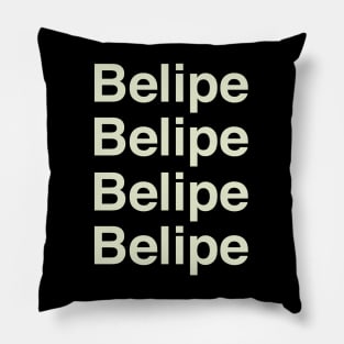 Belipe Belipe Belipe Belipe Pillow