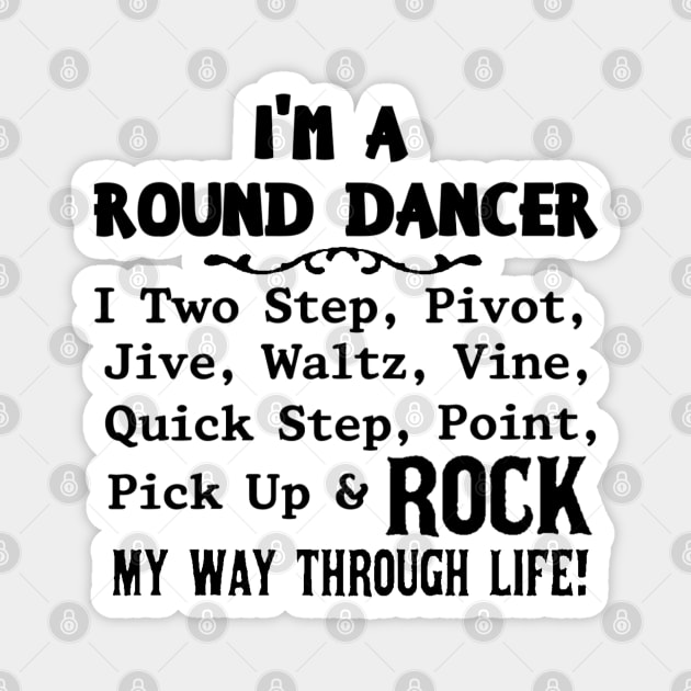 I'm a Round Dancer Magnet by DWHT71