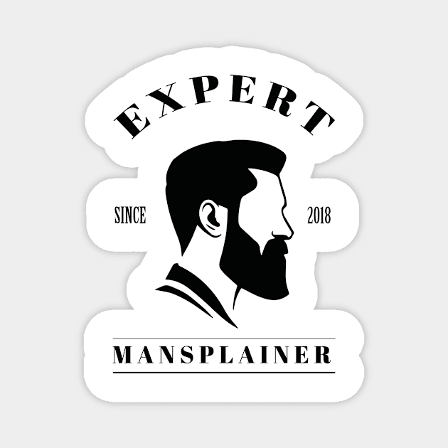 Expert Mansplainer (v2) Magnet by bluerockproducts