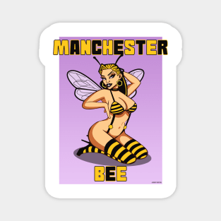 Manchester bee, Manchester honey, Manchester girl Magnet