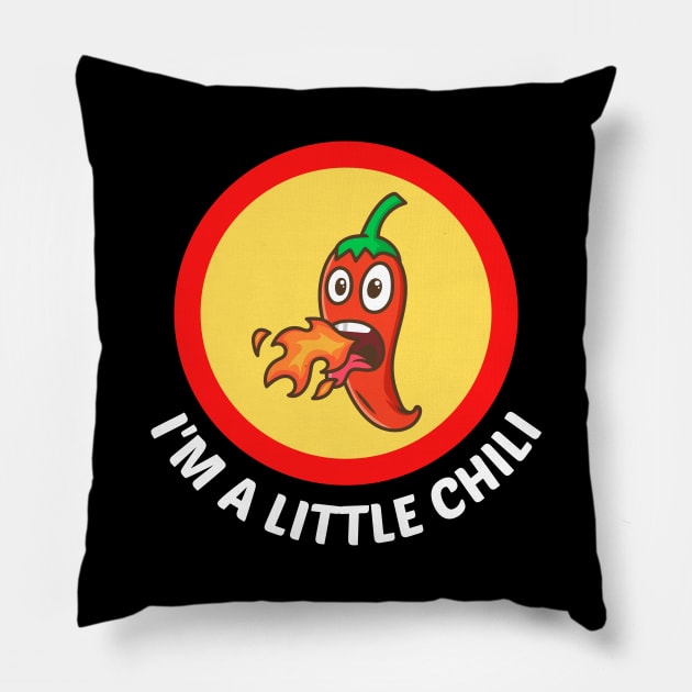 I'm A Little Chili - Cute Chili Pun Pillow by Allthingspunny