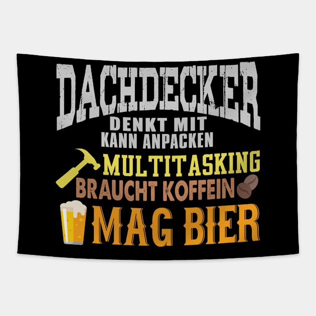 Roofer Thinks With Can Help Multitasking Needs Caffeine Mag Beer Tapestry by Tee__Dot