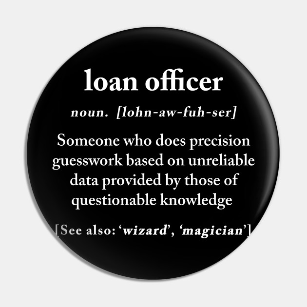 Loan Officer Definition Meaning Funny Humor Gift Funny Loan