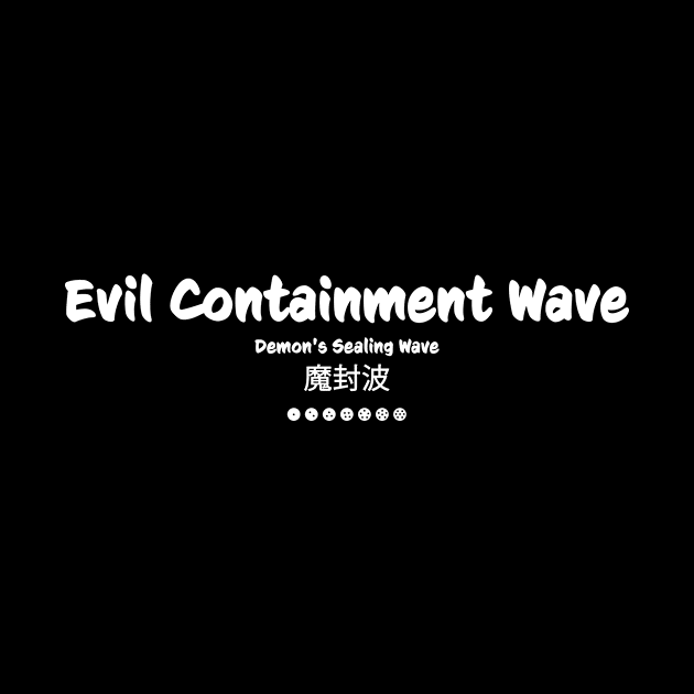 Evil Containment Wave by InTrendSick