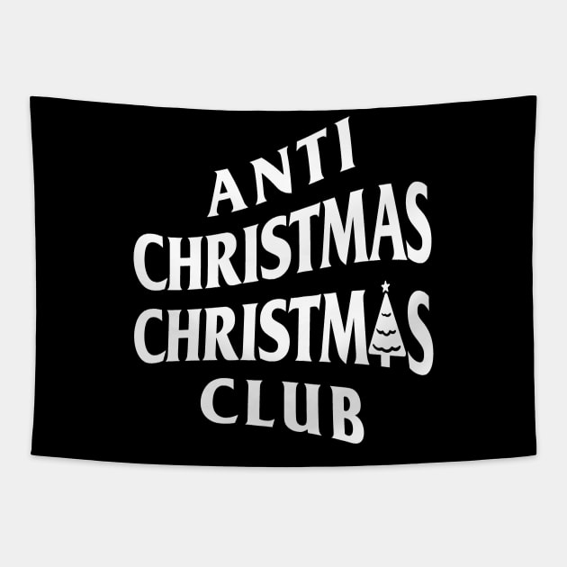 Anti Christmas Christmas Club (Anti Social Style) Tapestry by UselessRob