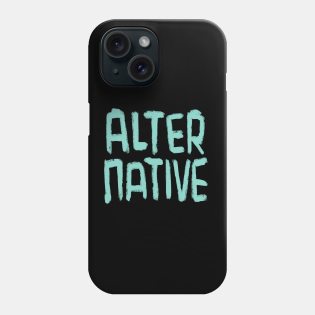 Alternative Lifestyle, Alternative Music for Nu Goth, Grunge Emo Punk Phone Case by badlydrawnbabe