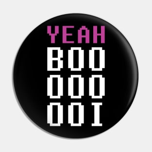 YeahBoooooooi Pin