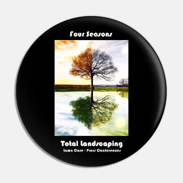 Four Seasons Total Landscaping Pin by Lamink