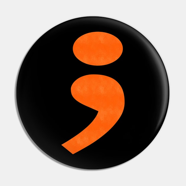 Semicolon Orange Pin by MarieStar