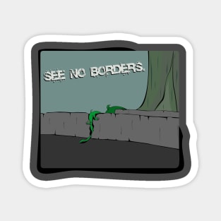 See no borders Magnet