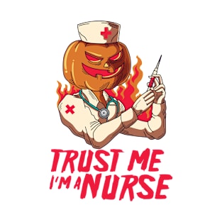 Trust Me I'm A Nurse Halloween Pumpkin T-Shirt