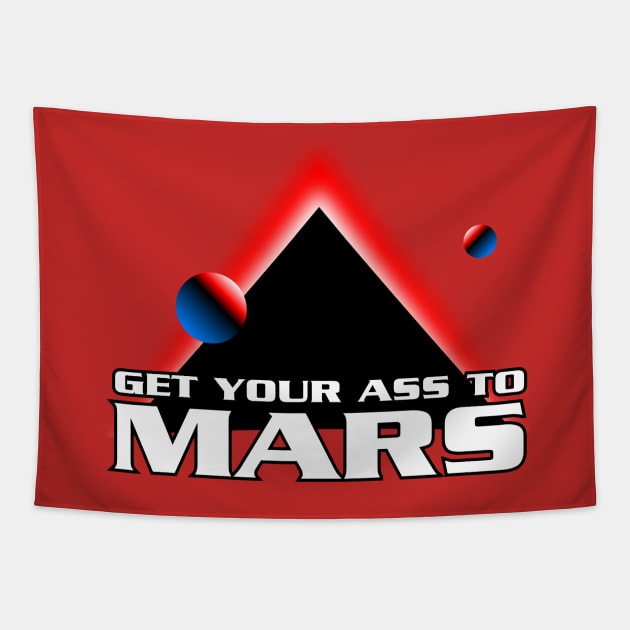 Get Your Ass to Mars Tapestry by synaptyx