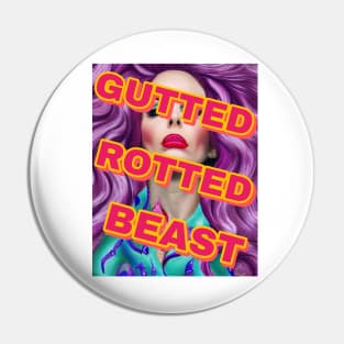 Gutted, Rotted, Beast Pin