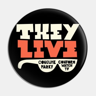 They Live - Underground movie Shirt design. Typography art. Pin