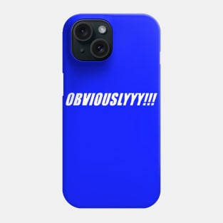 KVLI3N ''OBVIOUSLYYYY!!!'' Phone Case