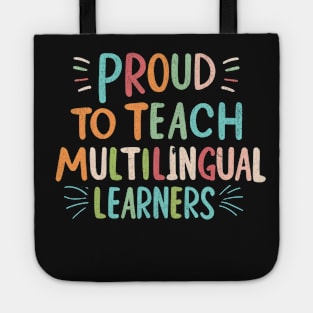 Proud To Teach Multilingual Learners Tote