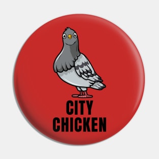 City Chicken Pin