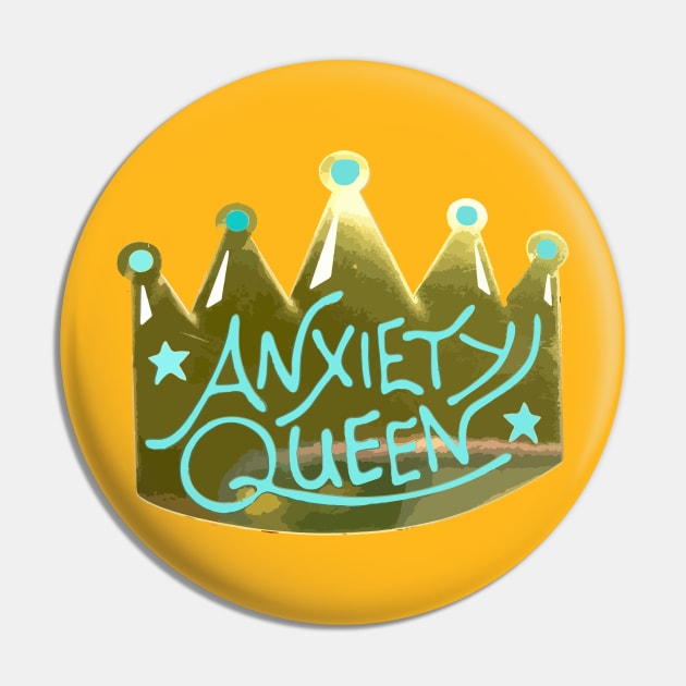 Anxiety Queen Pin by Daniac's store