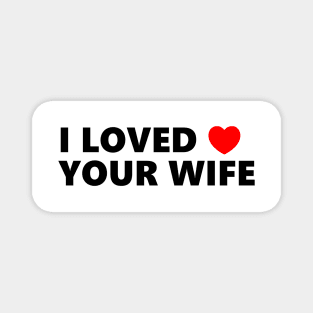 Funny Rude Bumper - funny bumper, Love wife Magnet