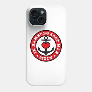 102 In Hamburg sagt man MOIN Anker Herz Love Phone Case