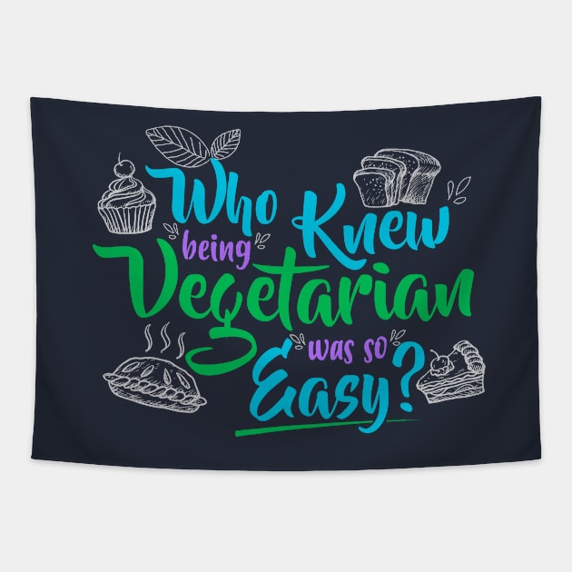 Being Vegetarian Is So Easy Tapestry by jslbdesigns