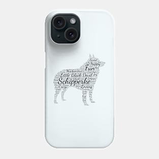 Schipperke Word Art Phone Case