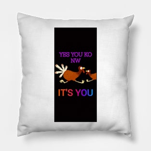 I YOU KNOW YES YES coke Pillow