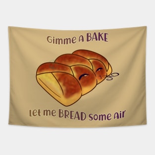 Desserts - gimme a BAKE and let me BREAD air Tapestry