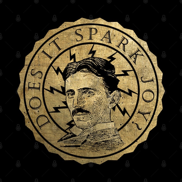 Nikola Tesla -Does it spark joy? [Gold Edition] by teresacold