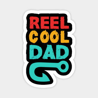 reel cool dad papa :fishing  gifts  fathers day Magnet