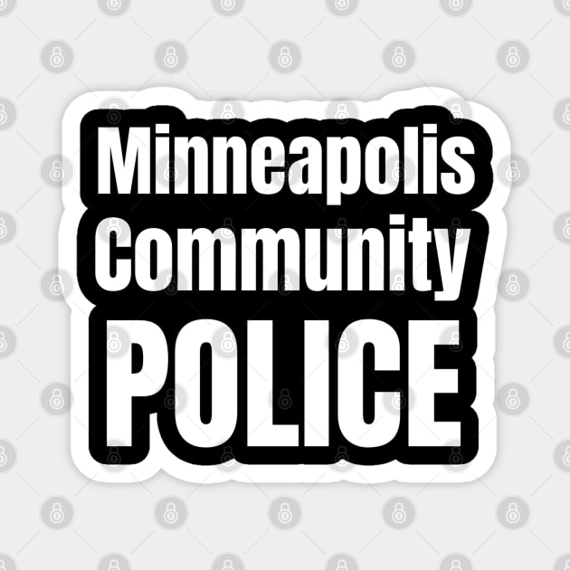 Minneapolis Community Police Magnet by MalibuSun