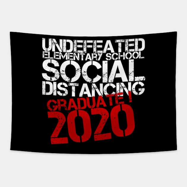 Undefeated Elementary School Social Distancing Graduate 2020 (Graduation Day) Tapestry by Inspire Enclave