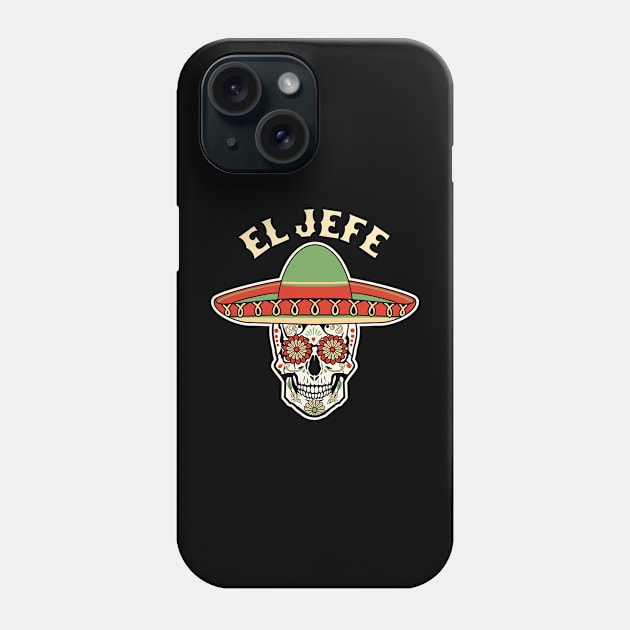 El Jefe Sugar Skull Mexican Dia De Los Muertos Cinco de Mayo Phone Case by OrangeMonkeyArt