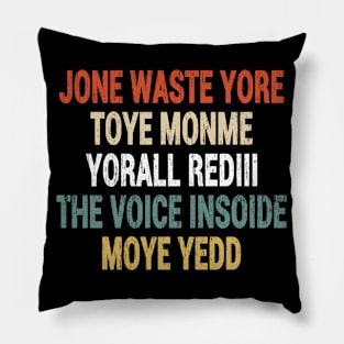 Jone Waste Yore Toye Monme Yorall RedIII The Voice Insoide Moye Yedd Pillow