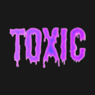 Toxic We T-Shirt