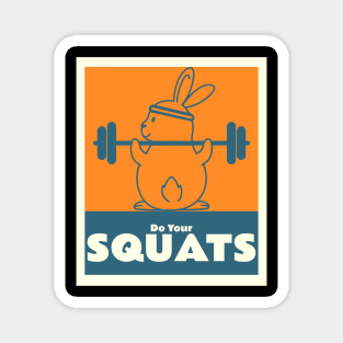 Do Your Squats Rabbit Magnet