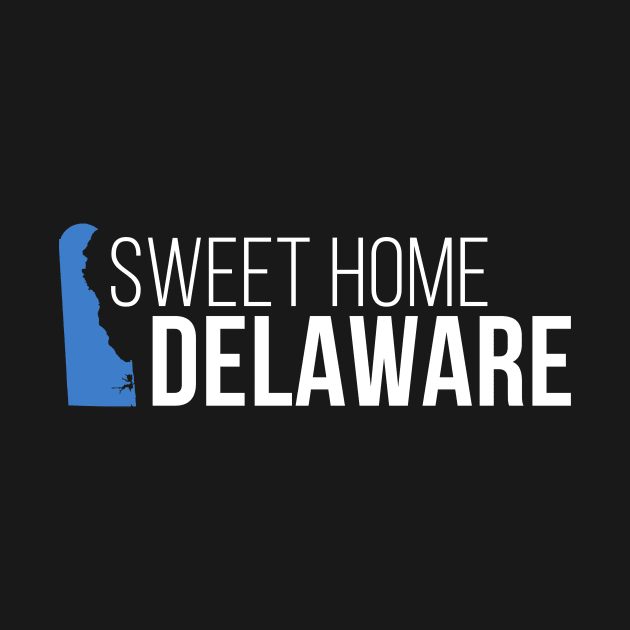 Delaware Sweet Home by Novel_Designs