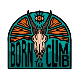 Born to climb T-Shirt