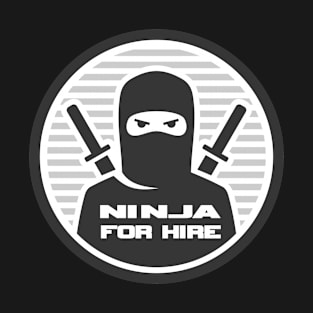 Ninja for hire T-Shirt