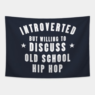 Introverted Except Old School Hip-Hop Tapestry