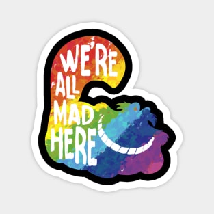 Alice we mad here rainbow black Magnet