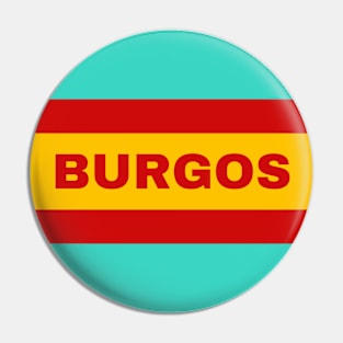 Burgos City in Spanish Flag Colors Pin