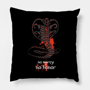 No mercy. No honor. Pillow