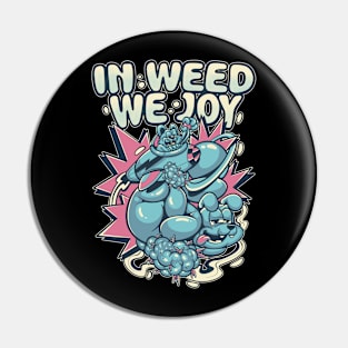 in weed we joy Pin