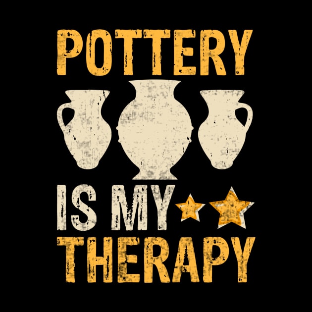 Pottery Is My Therapy by Visual Vibes