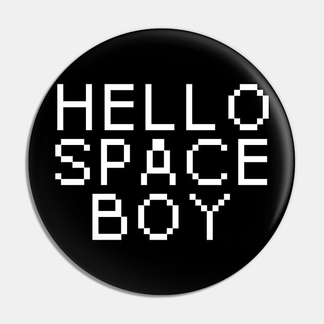 hello spaceboy Pin by lkn