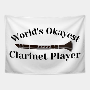 World's Okayest Clarinet Player Tapestry