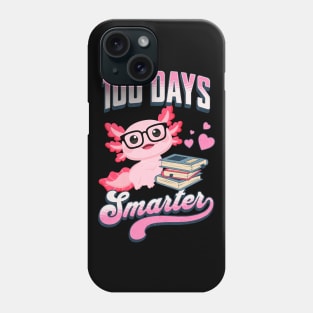 Kawaii Axolotl "100 Days Smarter" Phone Case
