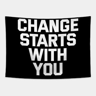 Change Starts With You Tapestry